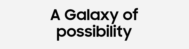 A Galaxy of possibilities